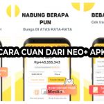 Cara Cuan dari Neo+ Apk, Terjamin Aman dari OJK