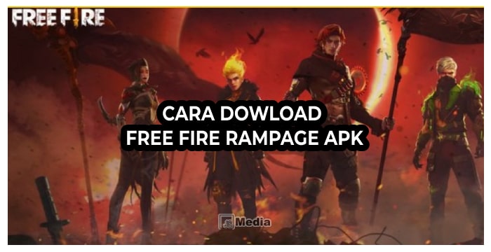 3 Cara Dowload Free Fire Rampage APK