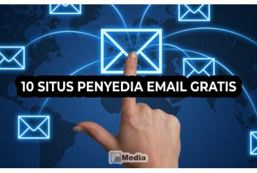 10 Situs Penyedia Email Gratis Terbaik, Cobain Selain Gmail