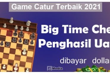 Big Time Chess Penghasil Uang Terbaik 2021, Reward Berupa Dollar!