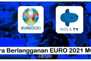 Cara Membeli Paket Mola TV Untuk Live Streaming EURO 2021