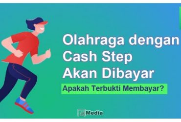 Aplikasi Cash Step Penghasil Uang, Benarkah Olahraga Akan Dibayar?