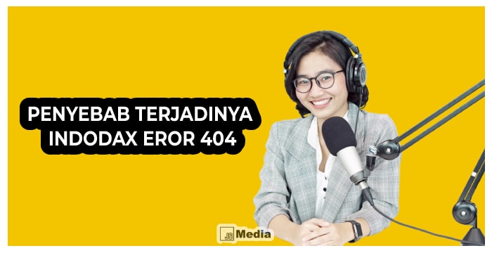 Penyebab Terjadinya Indodax Eror 404