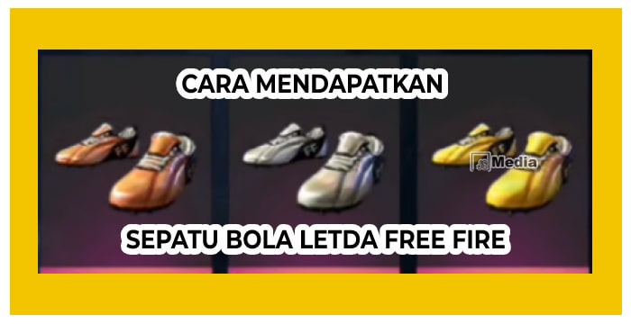 Cara Mendapatkan Sepatu Bola Letda Hyper FF, Grab It Fast!