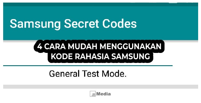 4 Cara Mudah Menggunakan Kode Rahasia Samsung