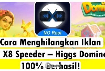 4 Cara Menghilangkan Iklan di X8 Speeder, Higgs Domino 100% Berhasil!