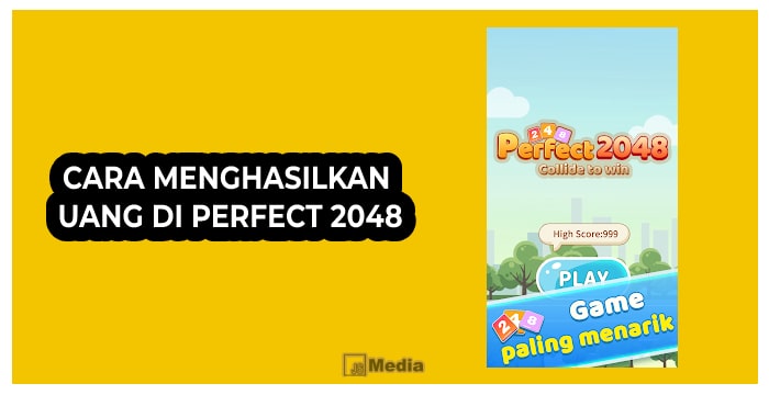 Cara Menghasilkan Uang di Perfect 2048