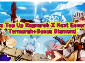 3 Cara Top Up Ragnarok X Next Generation : Termurah+Bonus Diamond