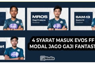 4 Syarat Masuk Evos FF : Modal Jago Gaji Fantastis