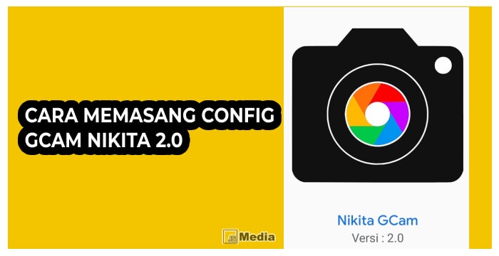 8 Cara Memasang Config GCam Nikita 2.0