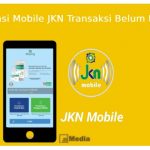 5 Cara Atasi Mobile JKN Transaksi Belum Dapat Diproses, Jangan Panik!