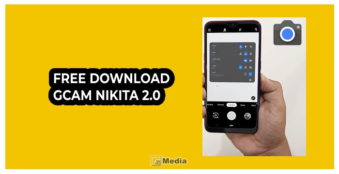 Free Download GCam Nikita 2.0 : Cara Download Apk Config Terlengkap