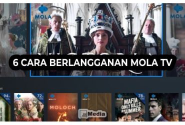 6 Cara Berlangganan Mola TV : Hiburan Tidak Terbatas