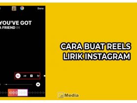 Cara Buat Reels Lirik Instagram