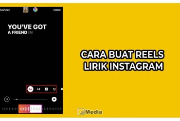 Cara Buat Reels Lirik Instagram