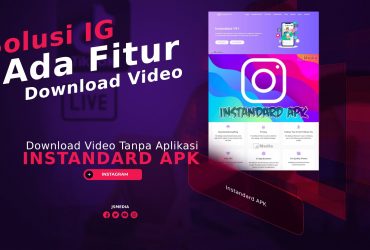 Instandard APK, Solusi IG Ada Fitur Download Video