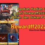 Hadiah Gratis dari Rewardff2022 com, Apakah Aman dan Bukan Penipuan? Berikut Faktanya