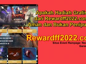 Hadiah Gratis dari Rewardff2022 com, Apakah Aman dan Bukan Penipuan? Berikut Faktanya