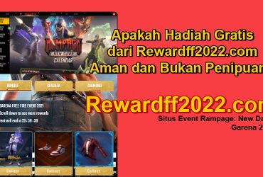 Hadiah Gratis dari Rewardff2022 com, Apakah Aman dan Bukan Penipuan? Berikut Faktanya