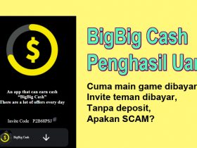 Review Game BigBig Cash Penghasil Uang, Inilah Fakta Mengejutkan!