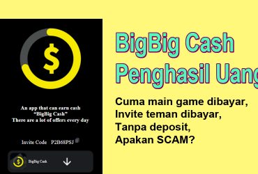 Review Game BigBig Cash Penghasil Uang, Inilah Fakta Mengejutkan!