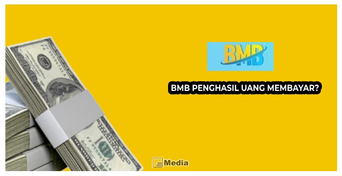 BMB Penghasil Uang Membayar?