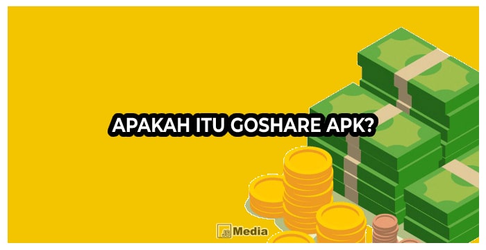 Apakah itu GoShare APK?