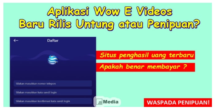 Aplikasi Wow E Videos Penghasil Uang, Terdaftar di OJK?