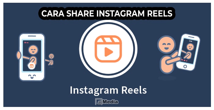 Cara Share Instagram Reels, Followers Semakin Bertambah