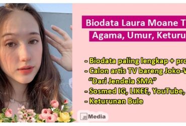 Biodata Lengkap Laura Moane TikTok : Agama, Umur, Keturunan