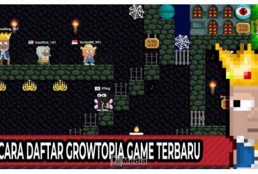 13 Cara Daftar Growtopia Game Terbaru Paling Seru, Pilih Peran dan Mainkan