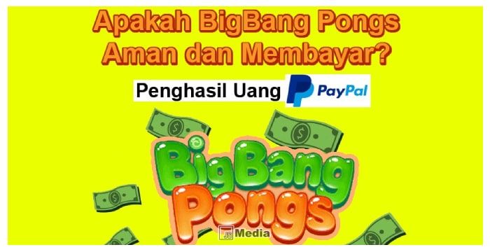 Apakah Game BigBang Pongs Penghasil Uang, Masuk PayPal Terbukti Membayar?