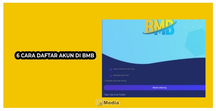 6 Cara Daftar Akun di BMB