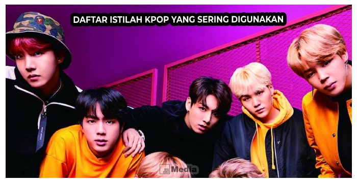 7 Daftar Istilah KPop yang Sering Digunakan