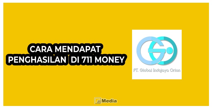 6 Cara Mendapat Penghasilan di 711 Money