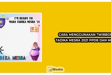 5 Cara Menggunakan Twibbon Tadika Mesra 2021 PPDB dan MPLS