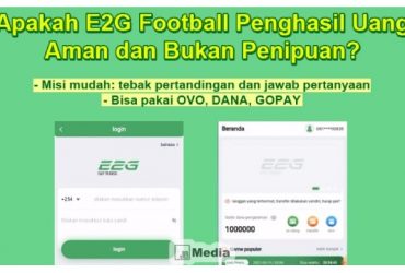 Apakah E2G Football Penghasil Uang Aman dan Bukan Penipuan? Berikut Review Terlengkap