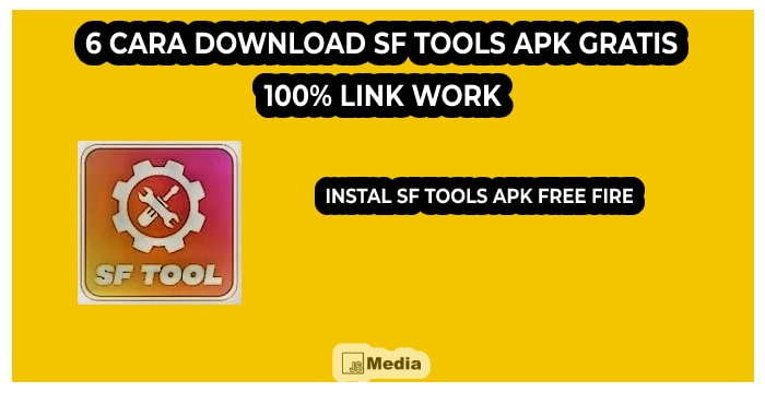 6 Cara Download SF Tools APK Gratis : 100% Link Work