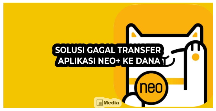 Solusi Gagal Transfer Aplikasi Neo+ ke DANA