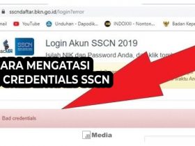 7 Cara Mengatasi Bad Credentials SSCN, Ternyata Begini Arti Sesungguhny