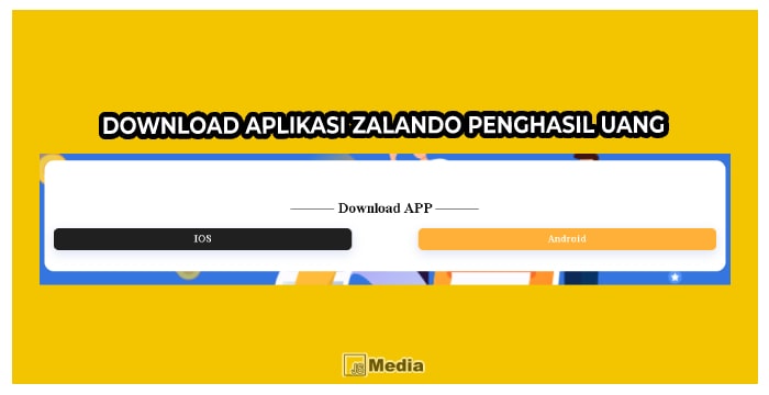 Cara Download Aplikasi Zalando Penghasil Uang