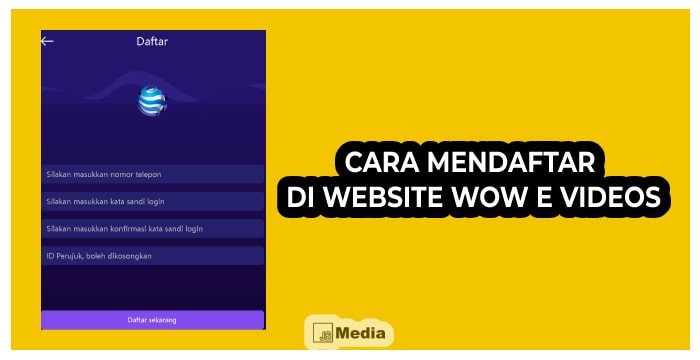 5 Cara Mendaftar di Website Wow E Videos