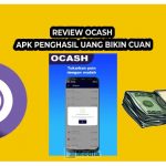 Review Ocash Apk Penghasil Uang Bikin Cuan, Bernarkah Membayar?