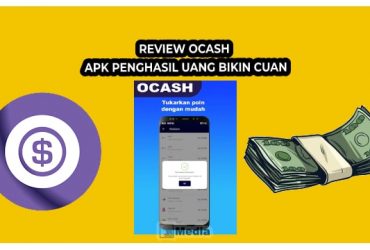 Review Ocash Apk Penghasil Uang Bikin Cuan, Bernarkah Membayar?