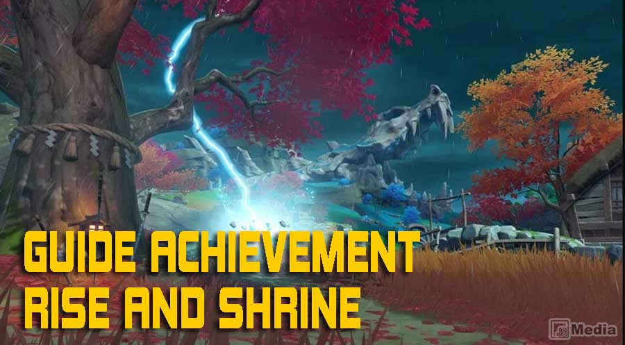 Cara Membuka Achievement Rise and Shrine