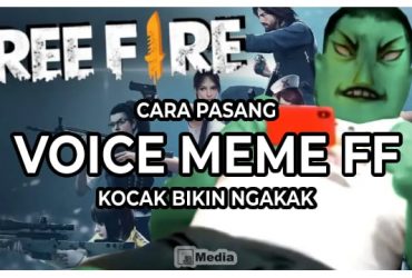 Cara Pasang Voice Meme Free Fire, Kocak Bikin Ngakak