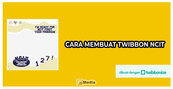 Cara Membuat Twibbon NCIT