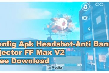 Config Apk Headshot-Anti Banned: Injector FF Max V2 Free Download