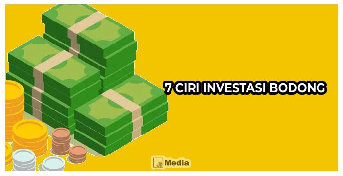 7 Ciri Investasi Bodong