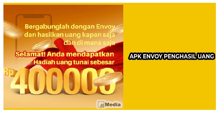 Apk Envoy Penghasil Uang